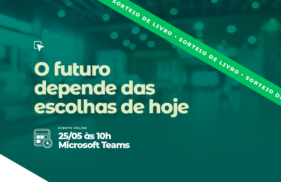 O futuro da sua família também depende das escolhas de hoje